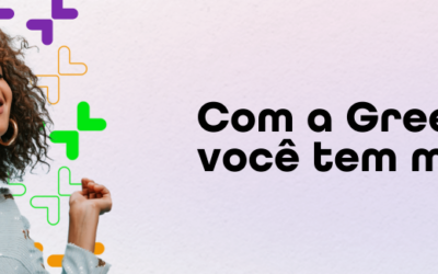 Com a Green você tem mais!